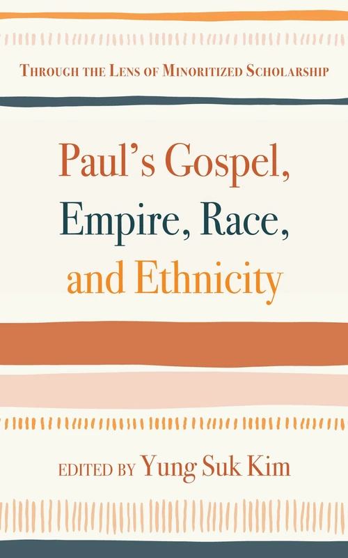 Cover of Paul’s Gospel, Empire, Race, and Ethnicity