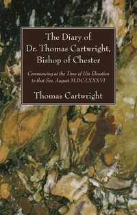 Cover of The Diary of Dr. Thomas Cartwright, Bishop of Chester