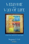 Cover of Welcome as a Way of Life