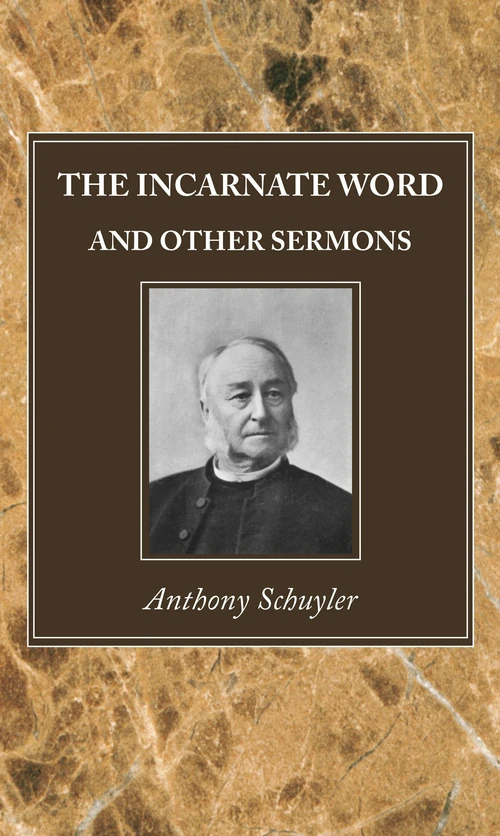 Cover of The Incarnate Word, and Other Sermons