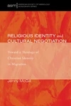 Cover of Religious Identity and Cultural Negotiation