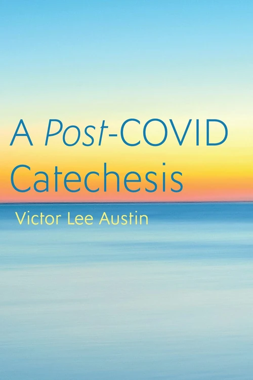 Cover of A Post-COVID Catechesis