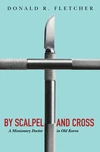 Cover of By Scalpel and Cross