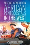 Cover of Second-Generation African Pentecostals in the West