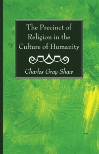 Cover of The Precinct of Religion in the Culture of Humanity