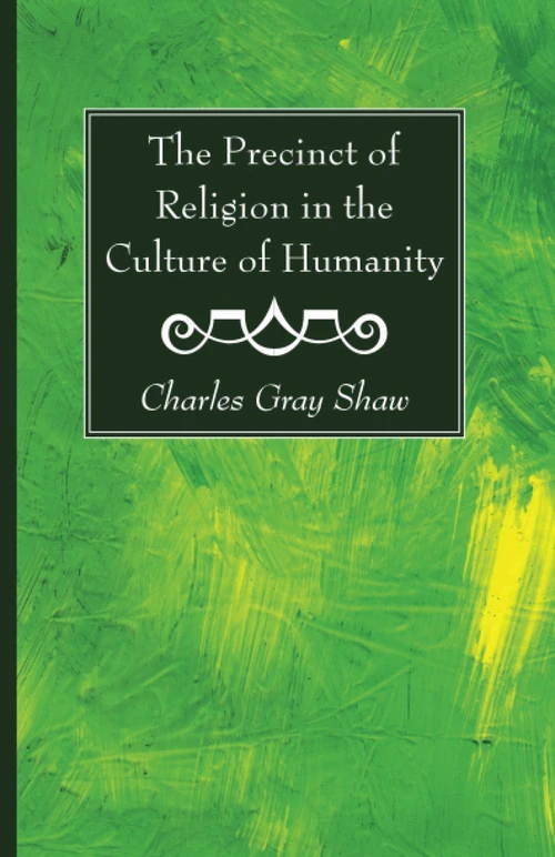 Cover of The Precinct of Religion in the Culture of Humanity