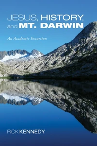 Cover of Jesus, History, and Mt. Darwin