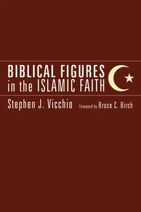 Cover of Biblical Figures in the Islamic Faith