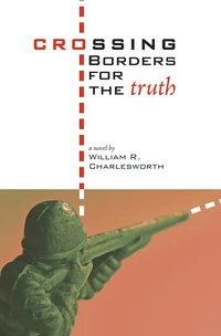 Cover of Crossing Borders for the Truth