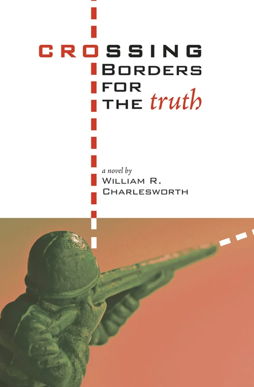 Cover of Crossing Borders for the Truth
