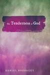 Cover of The Tenderness of God