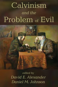 Cover of Calvinism and the Problem of Evil