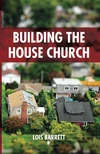 Cover of Building the House Church