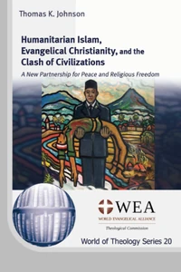 Cover of Humanitarian Islam, Evangelical Christianity, and the Clash of Civilizations