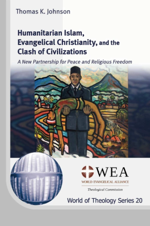 Cover of Humanitarian Islam, Evangelical Christianity, and the Clash of Civilizations