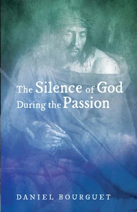 Cover of The Silence of God during the Passion
