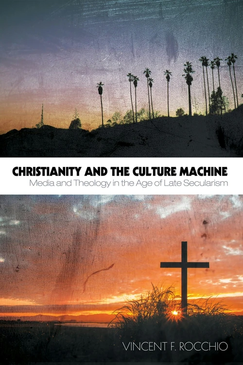 Cover of Christianity and the Culture Machine