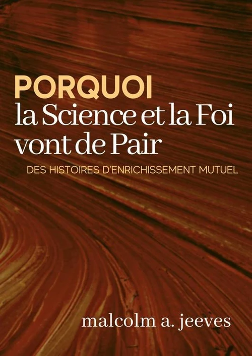 Cover of Pourquoi la Science et la Foi vont de Pair