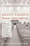 Cover of Silent Exodus—Parents' Silent Suffering