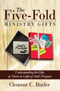 Cover of The Five-Fold Ministry Gifts