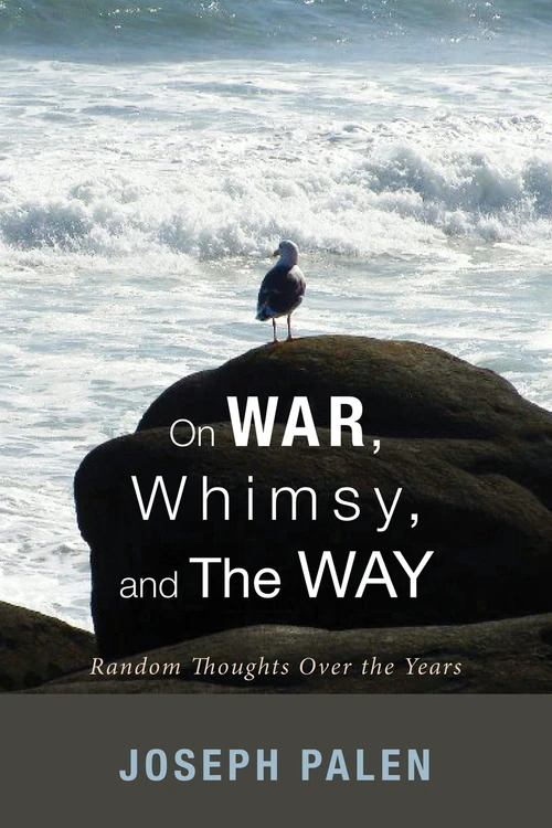 Cover of On War, Whimsy, and The Way