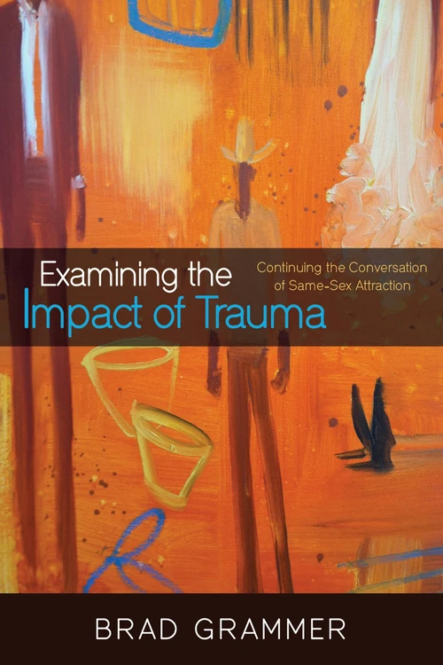 Cover of Examining the Impact of Trauma