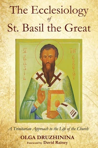 Cover of The Ecclesiology of St. Basil the Great