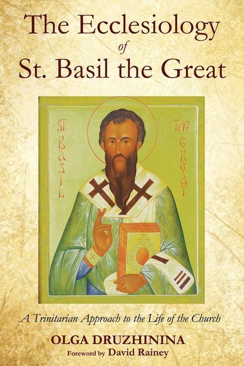 Cover of The Ecclesiology of St. Basil the Great