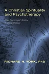 Cover of A Christian Spirituality and Psychotherapy