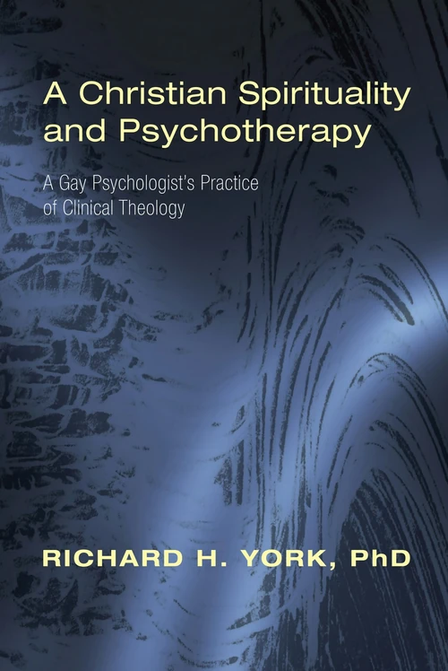 Cover of A Christian Spirituality and Psychotherapy