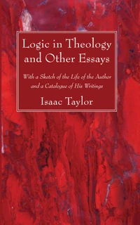 Cover of Logic in Theology and Other Essays