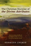 Cover of The Christian Doctrine of the Divine Attributes