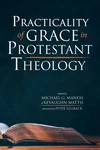Cover of Practicality of Grace in Protestant Theology