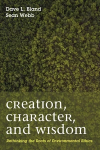 Cover of Creation, Character, and Wisdom