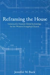 Cover of Reframing the House