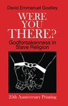 Cover of Were You There?
