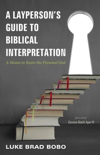 Cover of A Layperson’s Guide to Biblical Interpretation