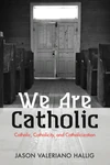 Cover of We Are Catholic