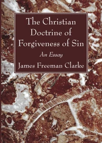 Cover of The Christian Doctrine of Forgiveness of Sin