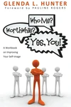 Cover of Who Me? Worthwhile? Yes, You!