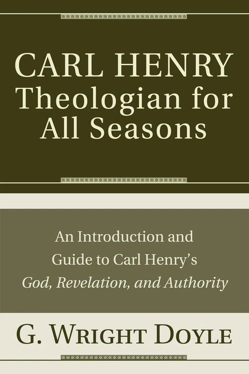 Cover of Carl Henry—Theologian for All Seasons