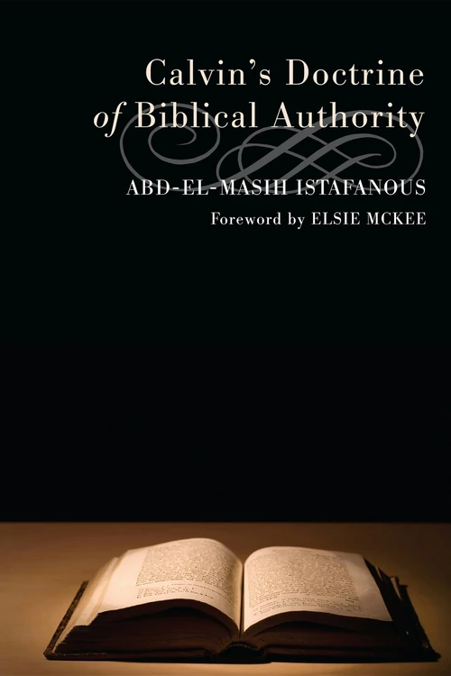 Cover of Calvin's Doctrine of Biblical Authority