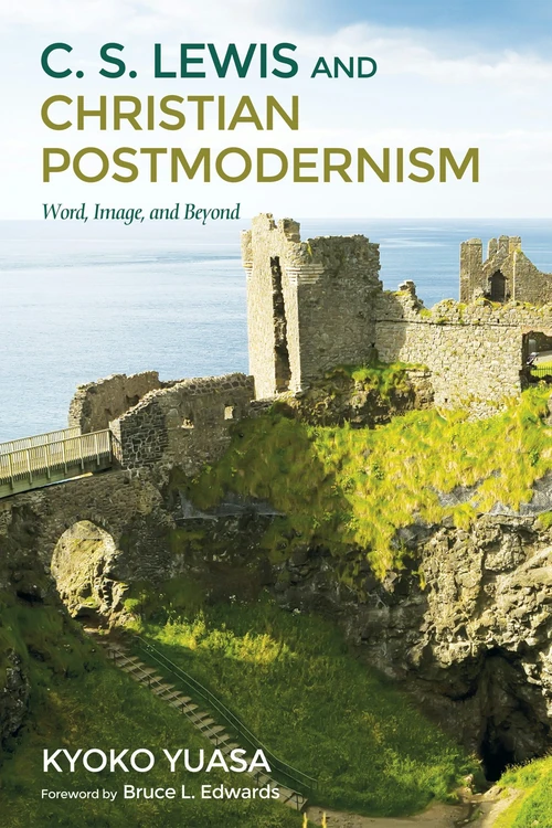 Cover of C.S. Lewis and Christian Postmodernism