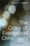 Cover of The Crisis of Evangelical Christianity