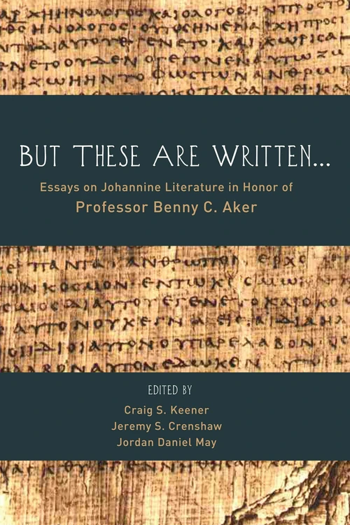 Cover of But These Are Written . . .