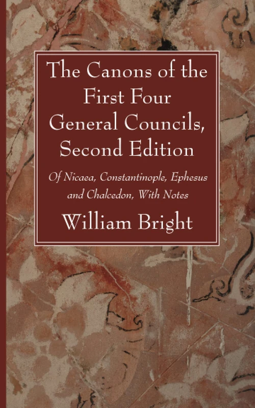 Cover of The Canons of the First Four General Councils, Second Edition