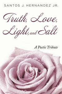 Cover of Truth, Love, Light, and Salt