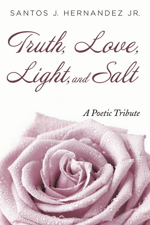 Cover of Truth, Love, Light, and Salt
