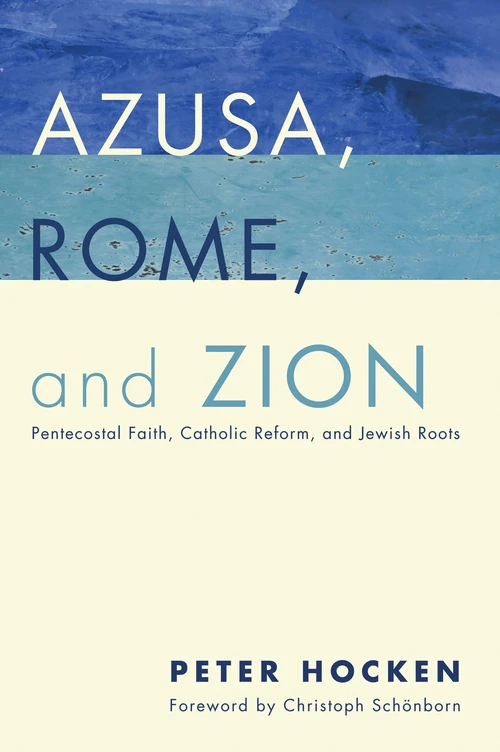 Cover of Azusa, Rome, and Zion