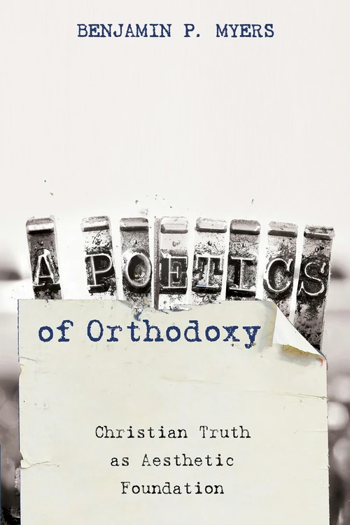 Cover of A Poetics of Orthodoxy